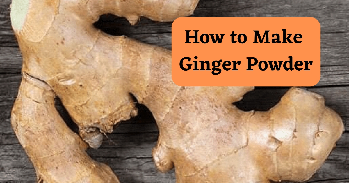 how-to-make-ginger-powder-epicprepper